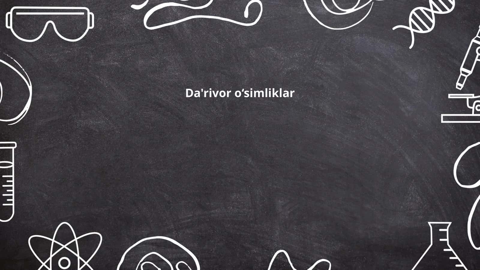 Da'rivor o‘simliklar 1