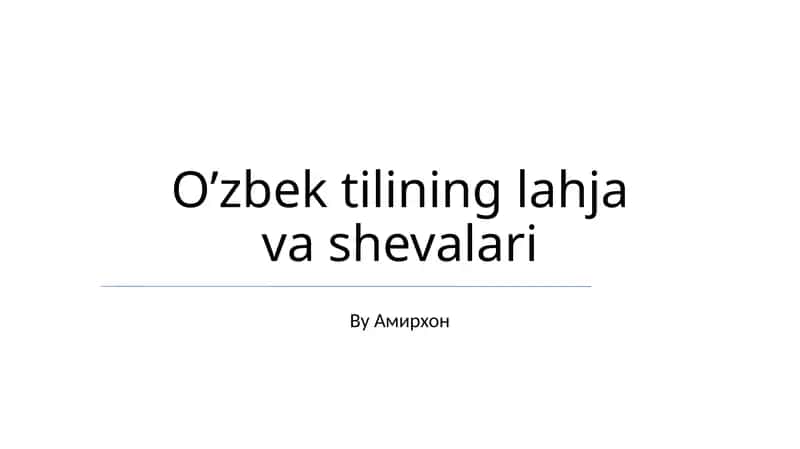 O’zbek tilining lahja va shevalari 1