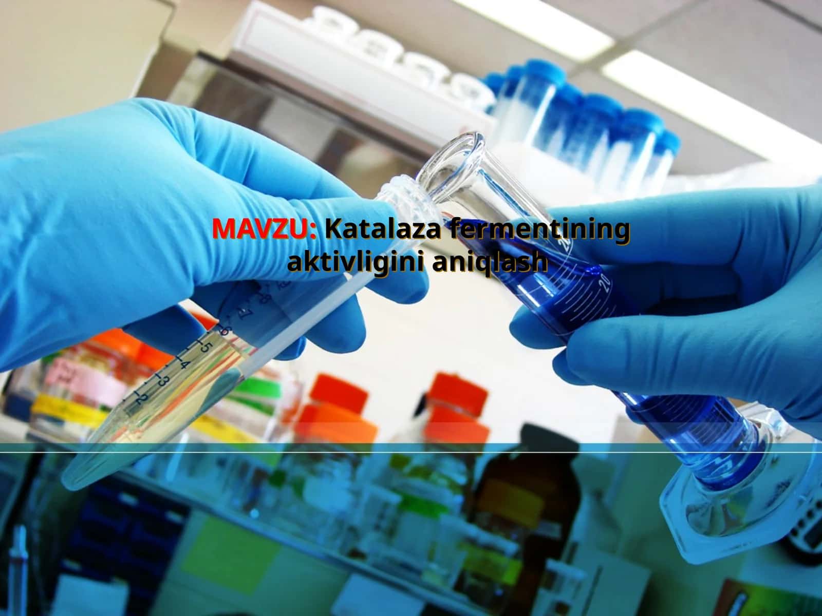 Katalaza fermentining aktivligini aniqlash 1