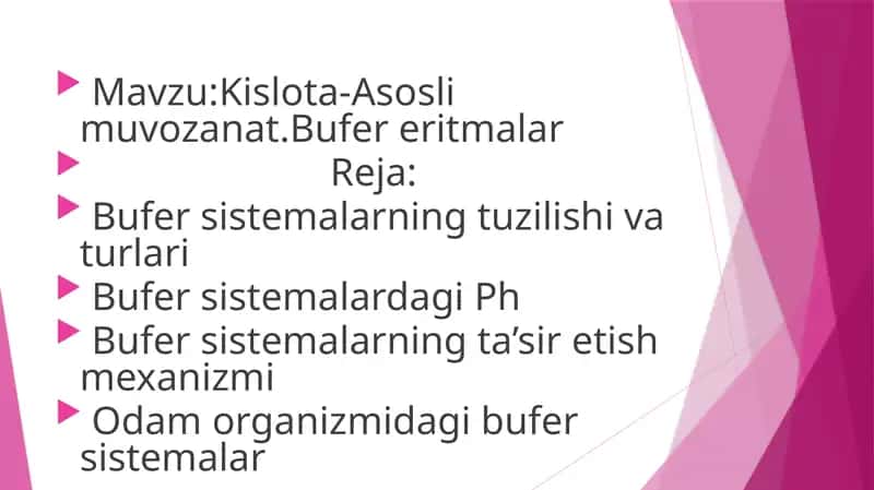 Kislota-Asosli muvozanat.Bufer eritmalar 1
