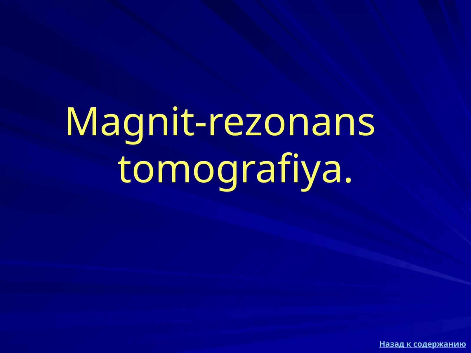 Magnit-rezonans tomografiya 1