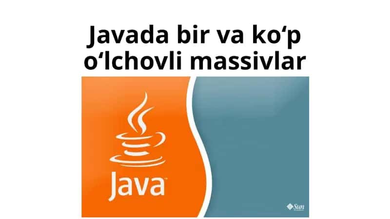 Javada bir va ko‘p o‘lchovli massivlar 1