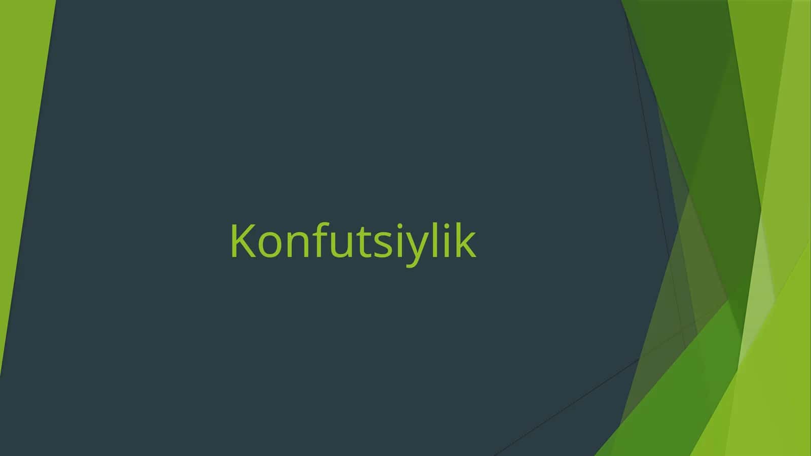 Konfutsiylik 1