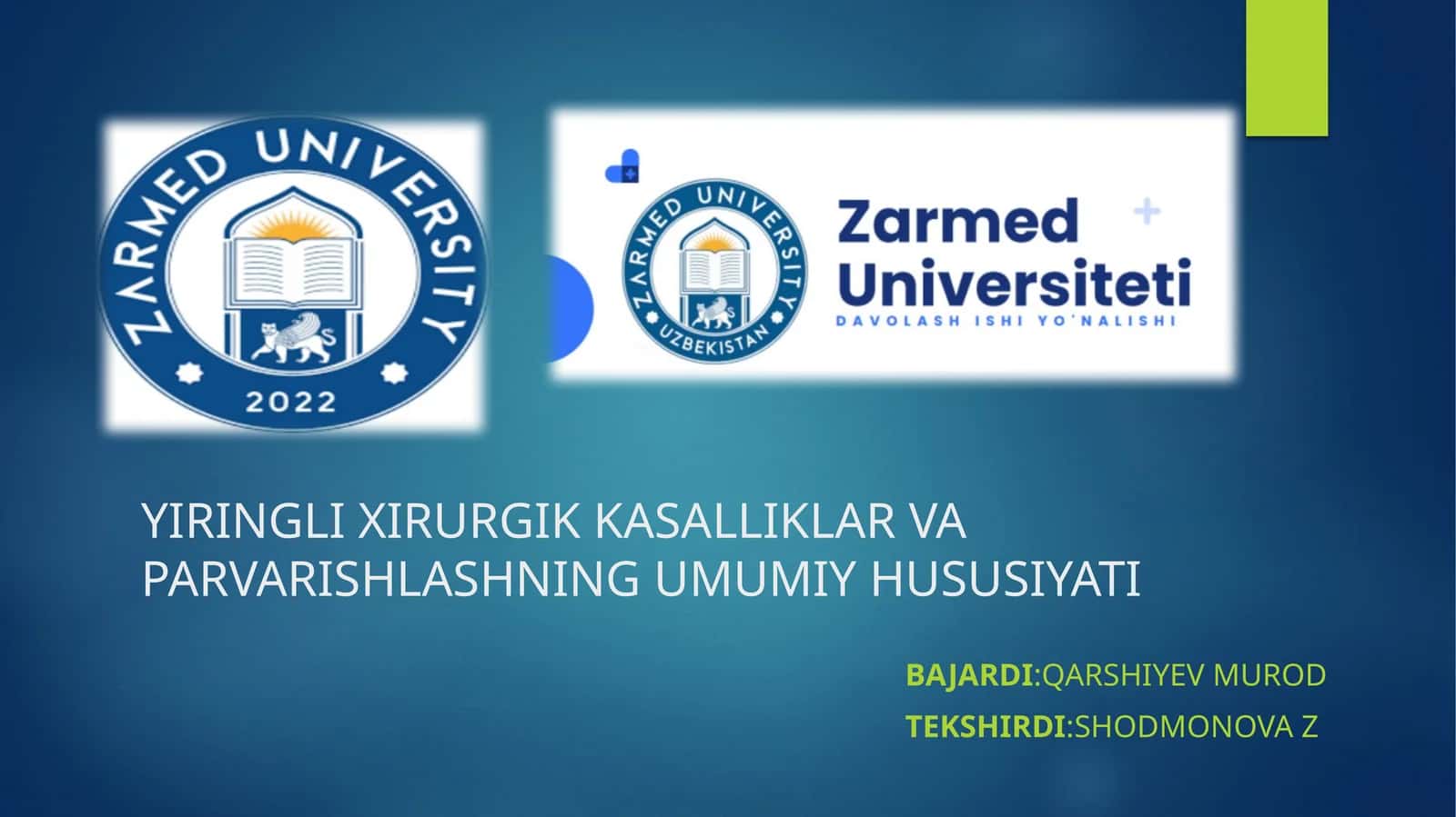 YIRINGLI XIRURGIK KASALLIKLAR VA PARVARISHLASHNING UMUMIY HUSUSIYATI 1