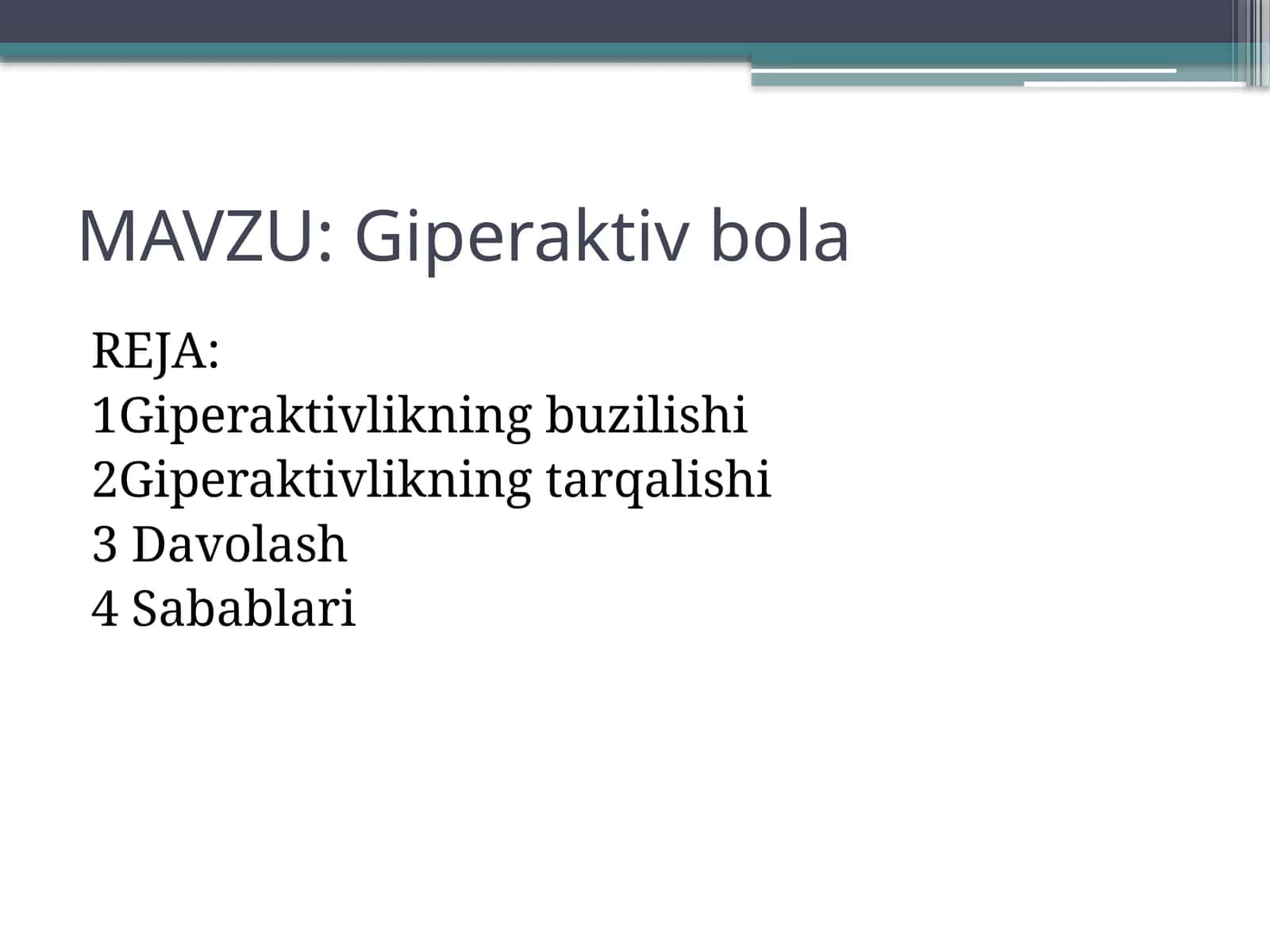 Giperaktiv bola 1