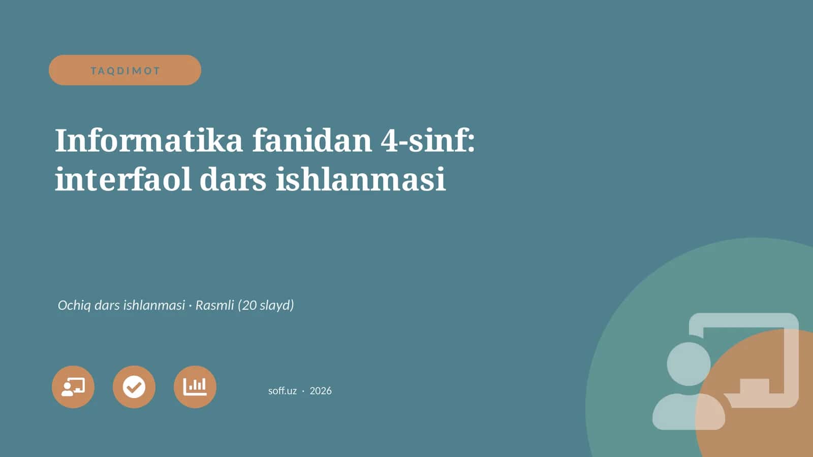 Informatika fanidan 4-sinf: interfaol dars ishlanmasi 1