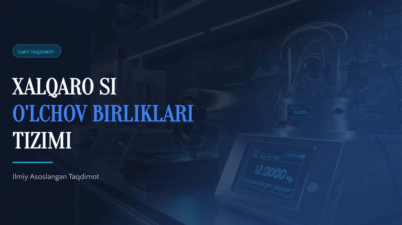 XALQARO SI O'LCHOV BIRLIKLARI TIZIMI 1