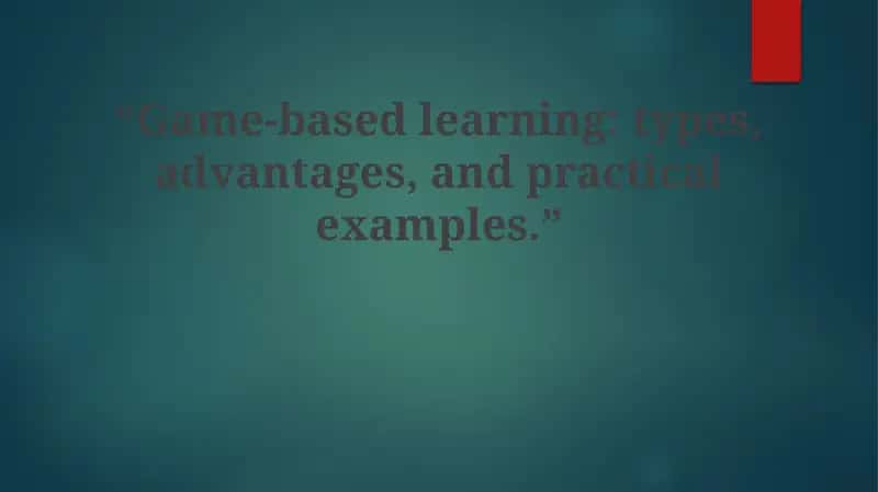 Game-Based Learning 1