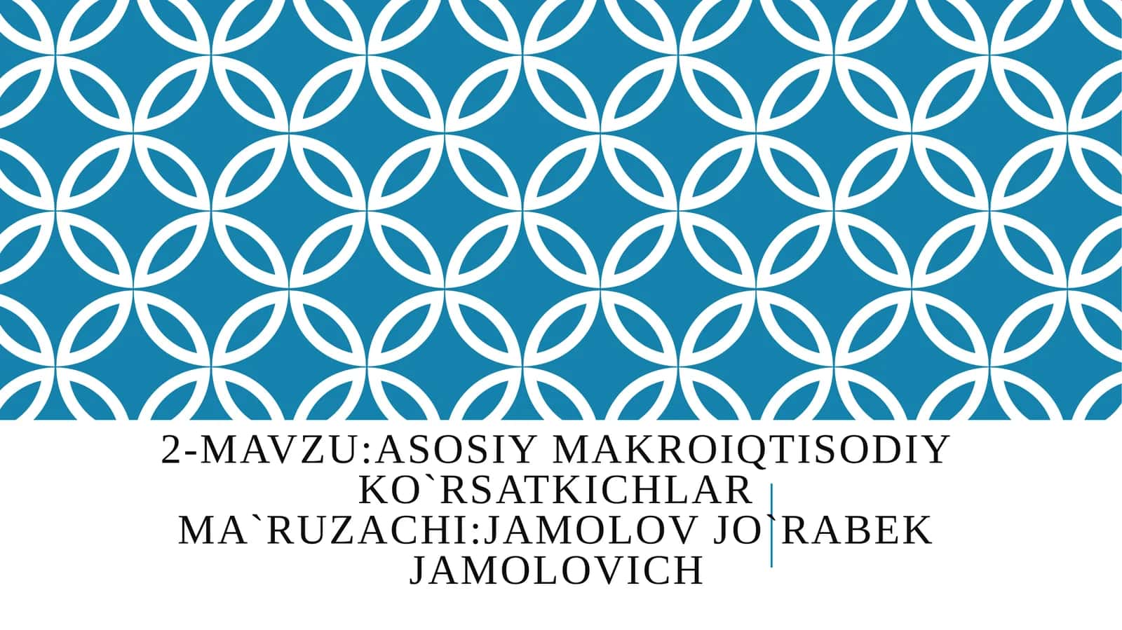 ASOSIY MAKROIQTISODIY KO`RSATKICHLAR 1