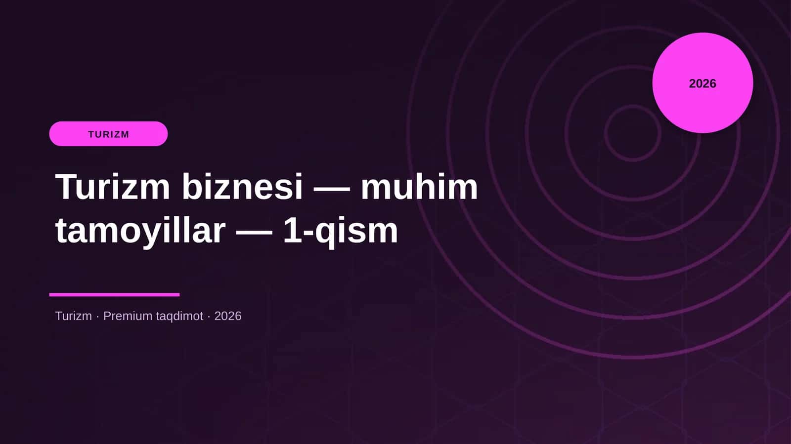 Turizm biznesi — muhim tamoyillar — 1-qism 1