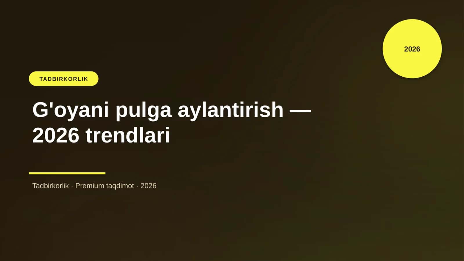 G'oyani pulga aylantirish — 2026 trendlari 1