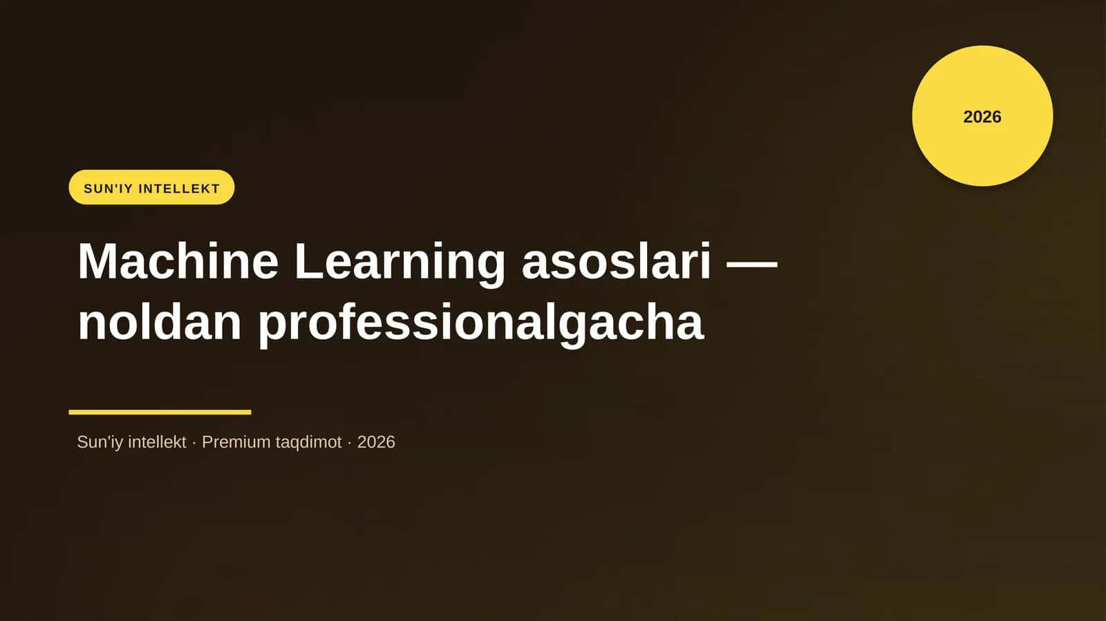 Machine Learning asoslari — noldan professionalgacha 1