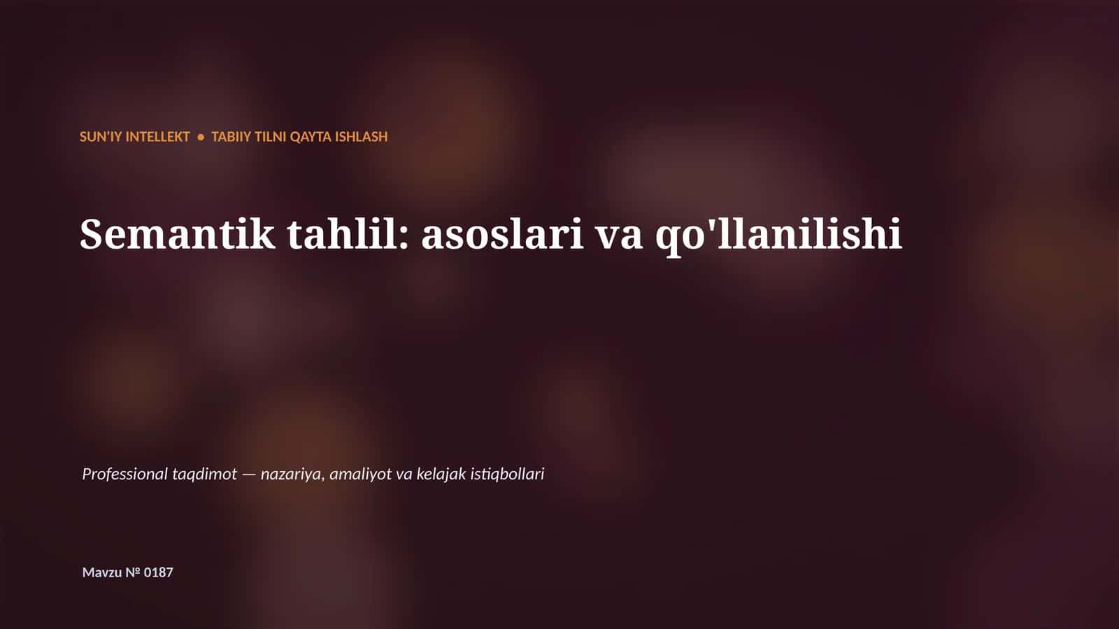 SUN'IY INTELLEKT • TABIIY TILNI QAYTA ISHLASH 1