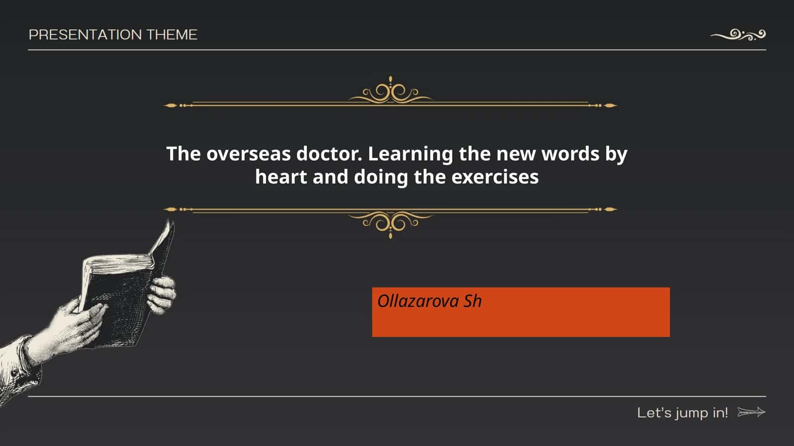 The overseas doctor. Learning the new words by heart and doing the exercises 1