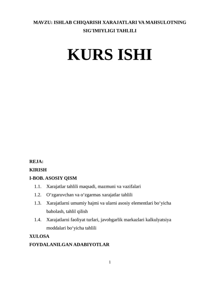 ISHLAB CHIQARISH XARAJATLARI VA MAHSULOTNING SIG'IMIYLIGI TAHLILI KURS ISHI 1