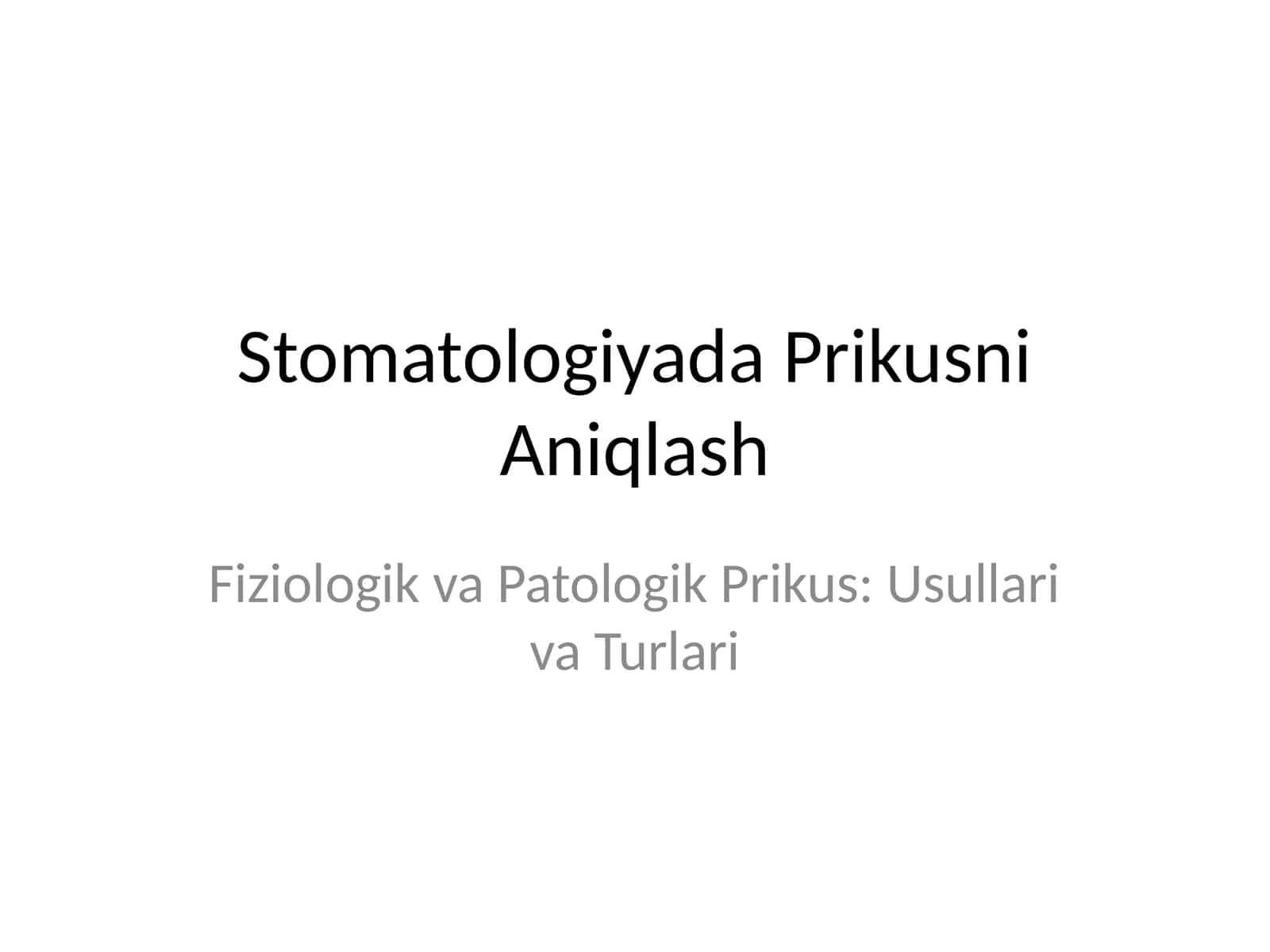 Stomatologiyada Prikusni Aniqlash 1