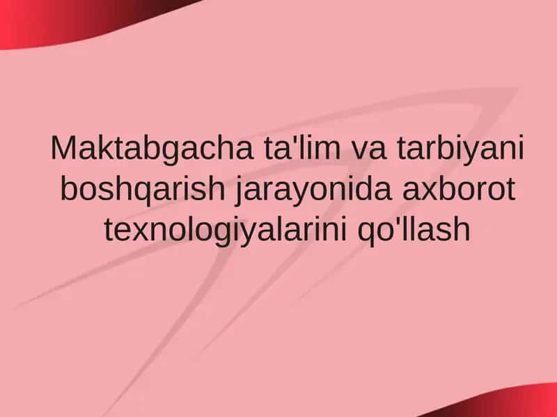 Mavzu: Maktabgachata'lim va tarbiya 1