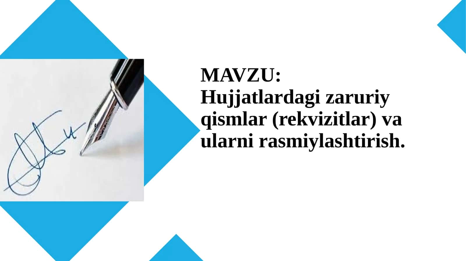 Hujjatlardagi zaruriy qismlar (rekvizitlar) va ularni rasmiylashtirish 1