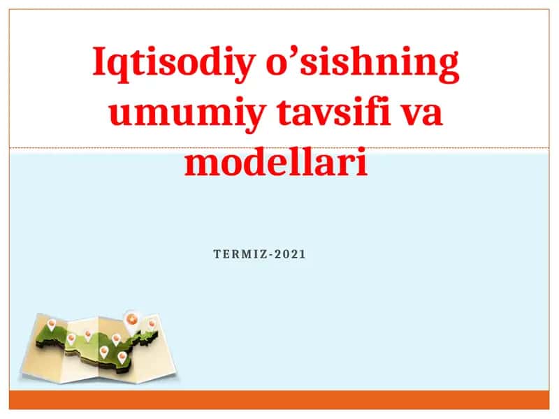 Iqtisodiyoʼsishning umumiy tavsiyavi modellari 1