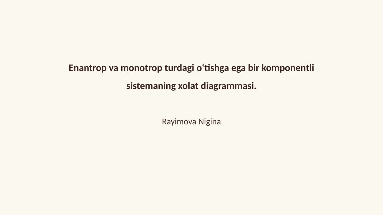Enantrop va monotrop turdagi o‘tishga ega bir komponentli sistemaning xolat diagrammasi 1