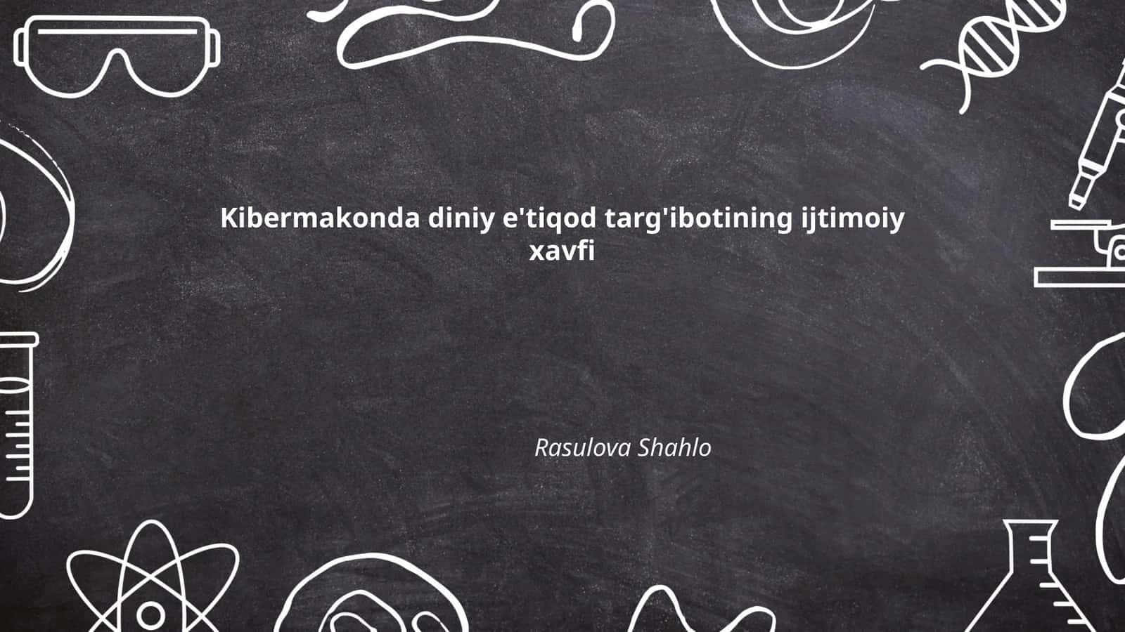 Kibermakonda diniy e'tiqod targ'ibotining ijtimoiy xavfi 1
