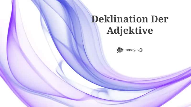 Deklination Der Adjektive 1