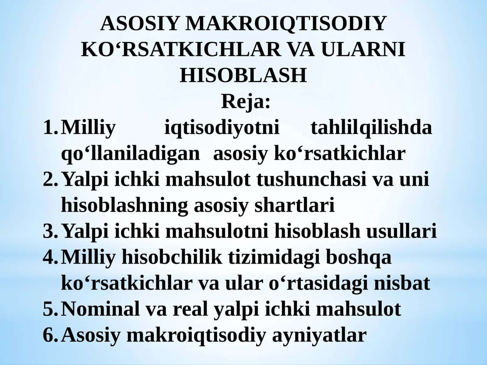 ASOSIY MAKROIQTISODIY KO‘RSATKICHLAR VA ULARNI HISOBLASH 1