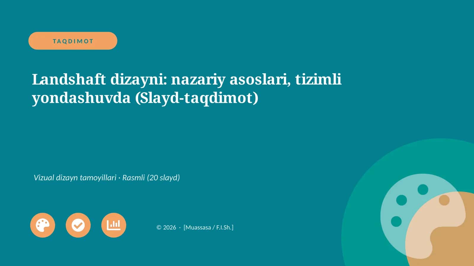 Landshaft dizayni: nazariy asoslari, tizimli yondashuvda (Slayd-taqdimot) 1