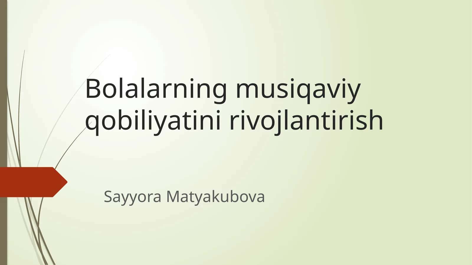Bolalarning musiqaviy qobiliyatini rivojlantirish 1