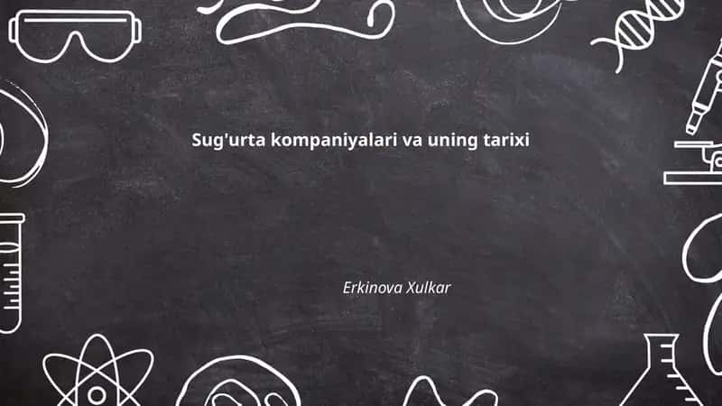 Sug'urta kompaniyalari va uning tarixi 1