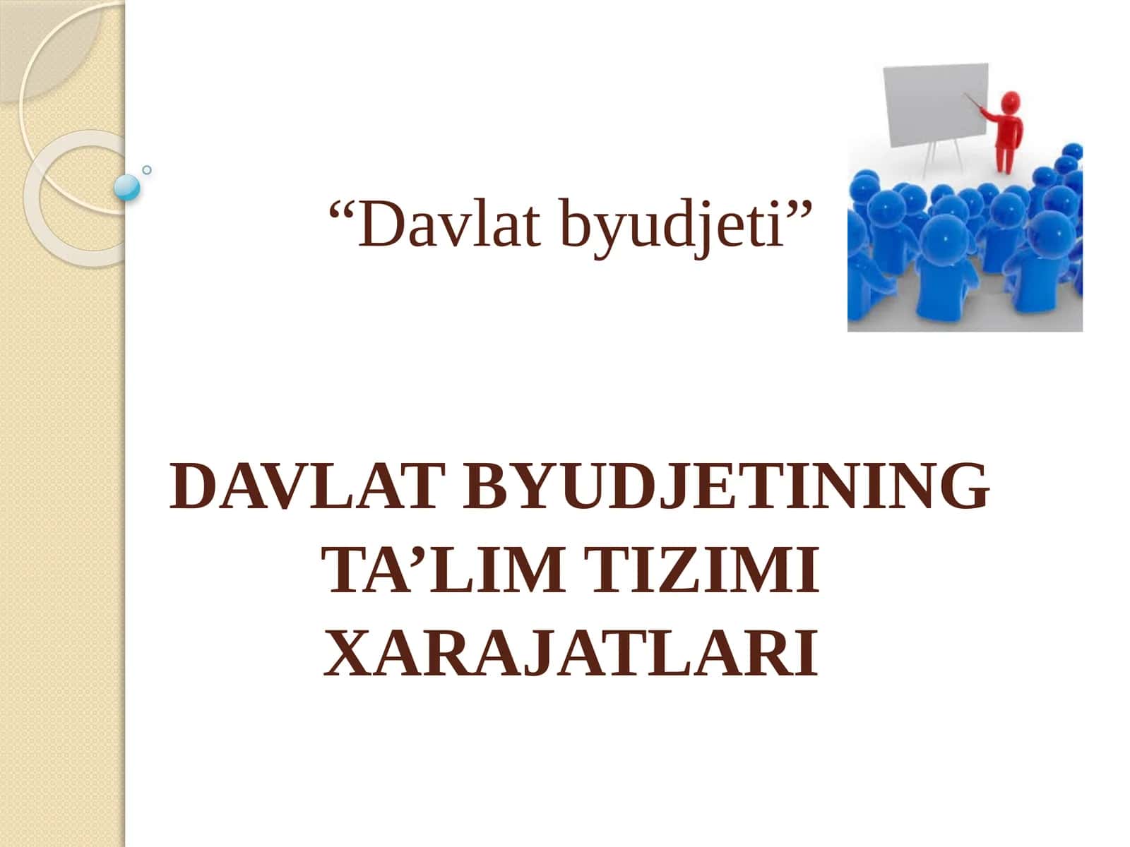 DAVLAT BYUDJETINING TA’LIM TIZIMI XARAJATLARI 1