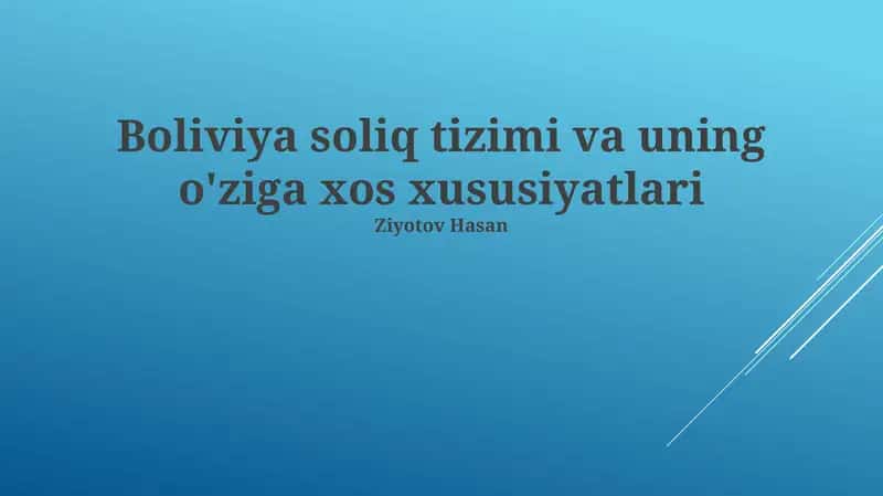 Boliviya soliq tizimi va uning o'ziga xos xususiyatlari 1