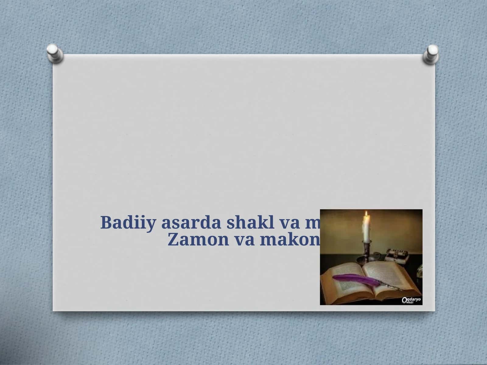 Badiiy asarda zamon va makon masalasi 1