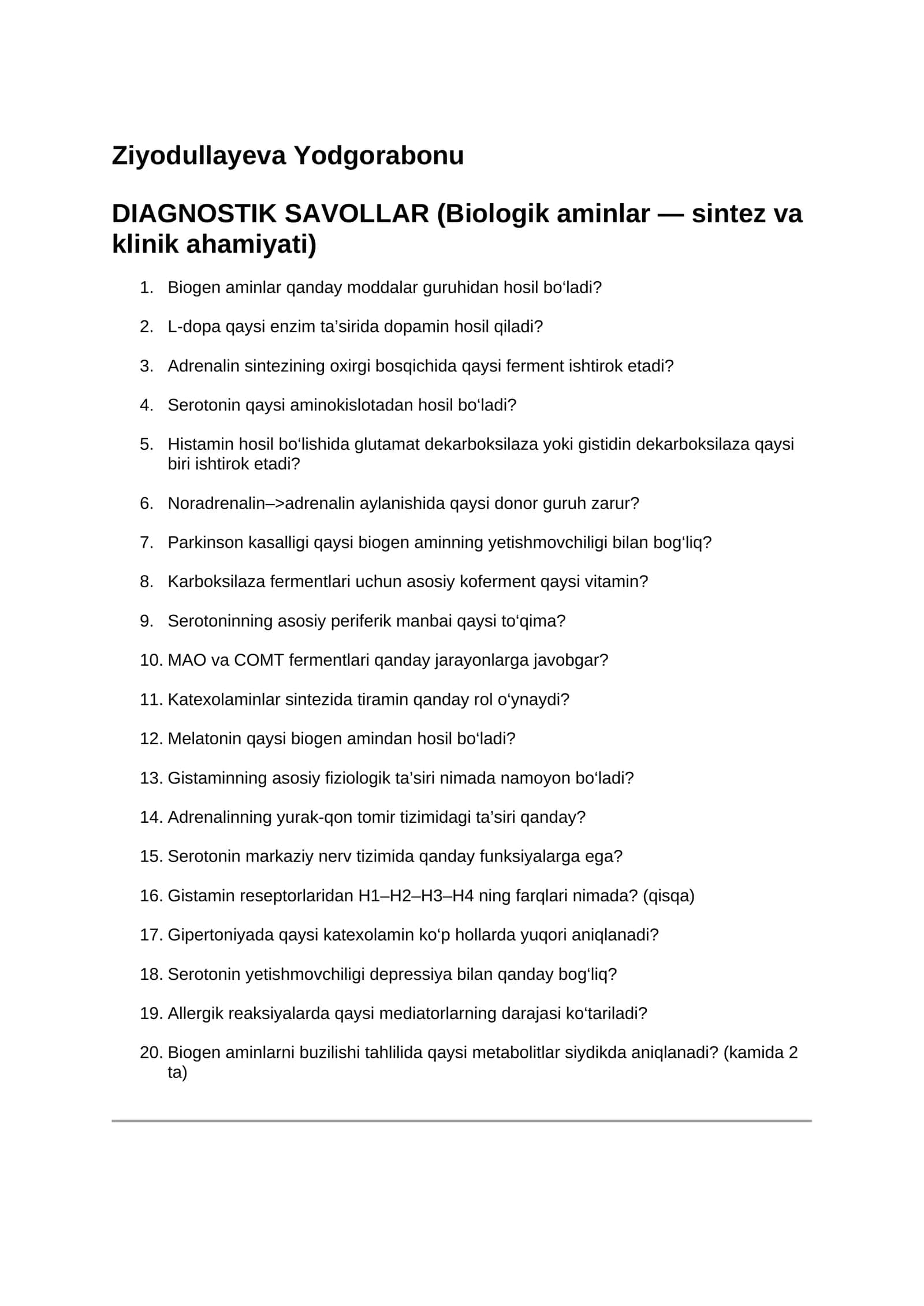 DIAGNOSTIK SAVOLLAR (Biologik aminlar — sintez va klinik ahamiyati) 1
