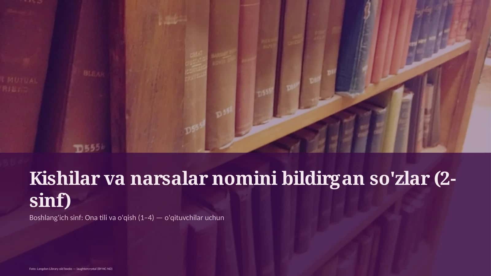 Kishilar va narsalar nomini bildirgan so'zlar (2-sinf) 1