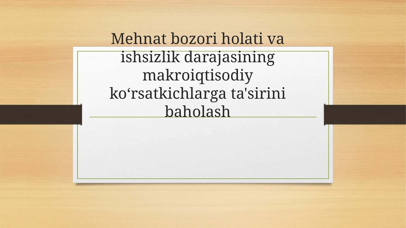 Mehnat bozori holati va ishsizlik darajasi 1