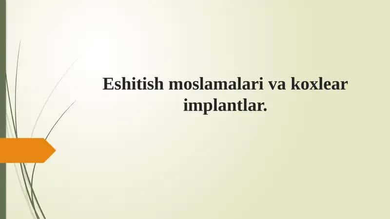 Eshituv apparatlari va koxlear implantlar 1
