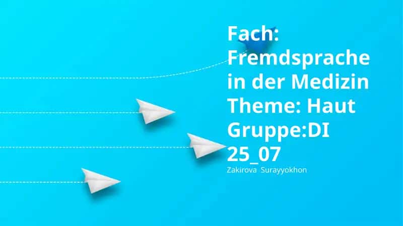Fremdsprache in der Medizin Theme: Haut 1