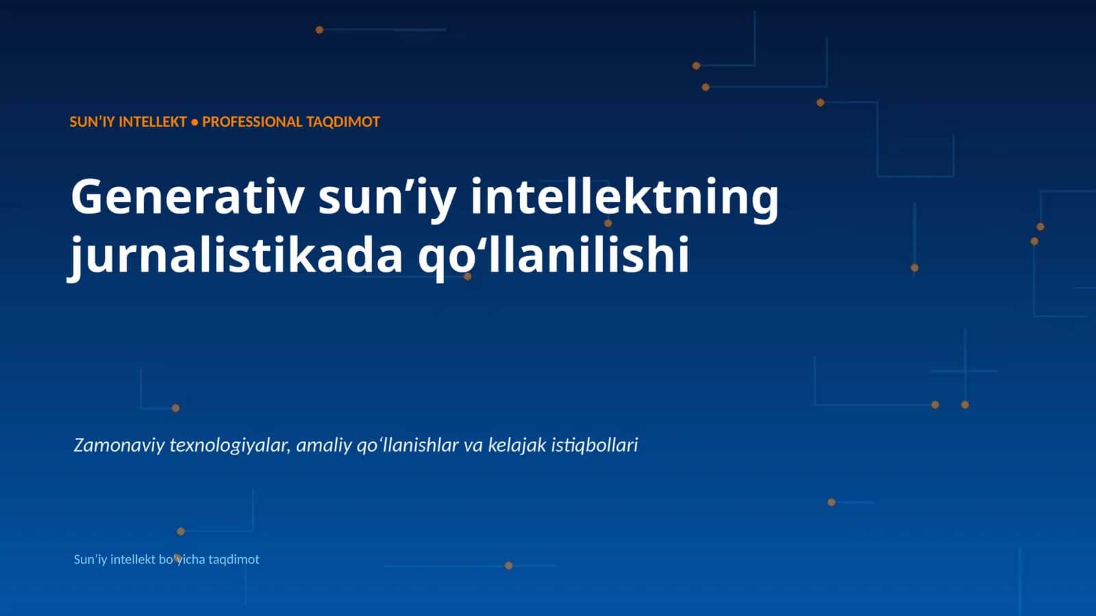 SUNʼIY INTELLEKT • PROFESSIONAL TAQDIMOT 1