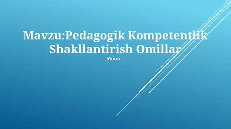 Pedagogik Kompetentlik Shakllantirish Omillar 1