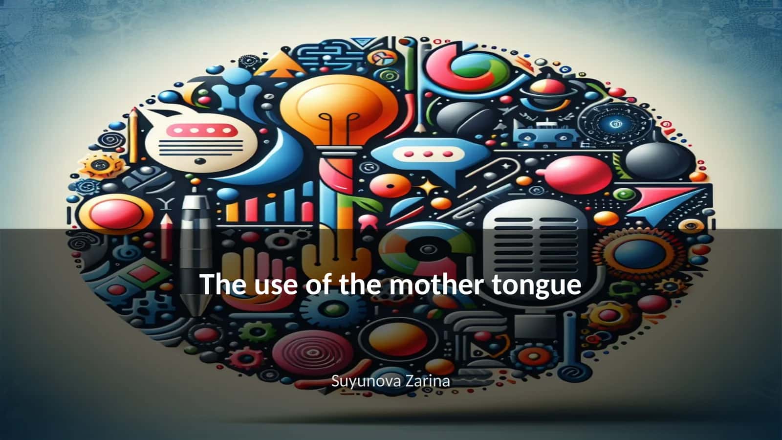 The use of the mother tongue 1