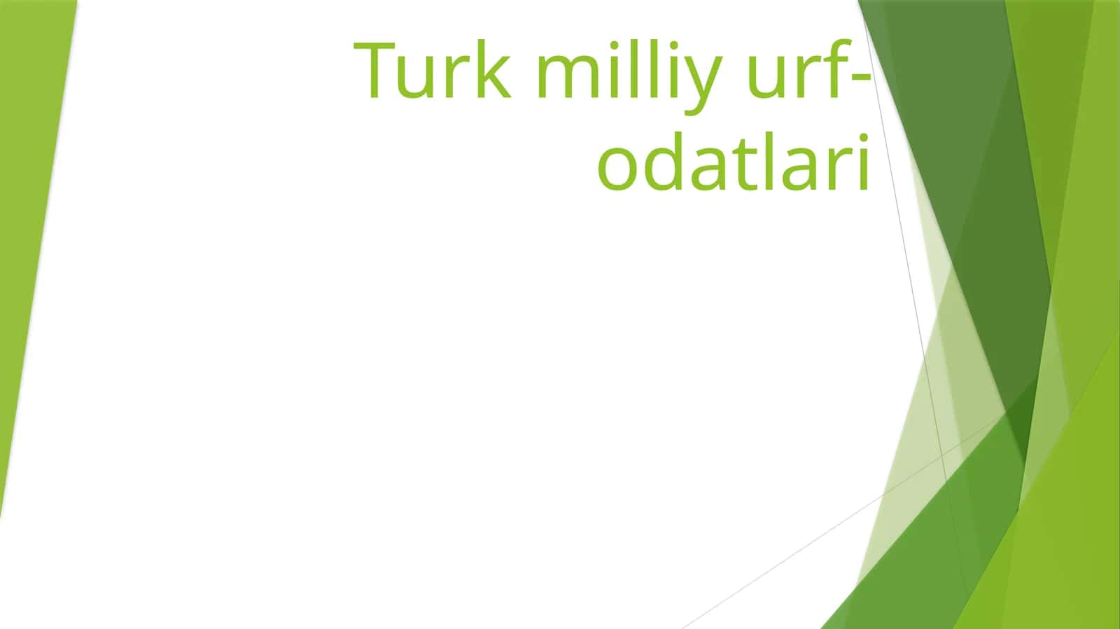 Turk milliy urf-odatlari 1