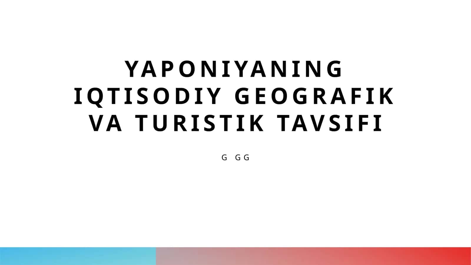 Yaponiyaning iqtisodiy geografik va turistik tavsifi 1