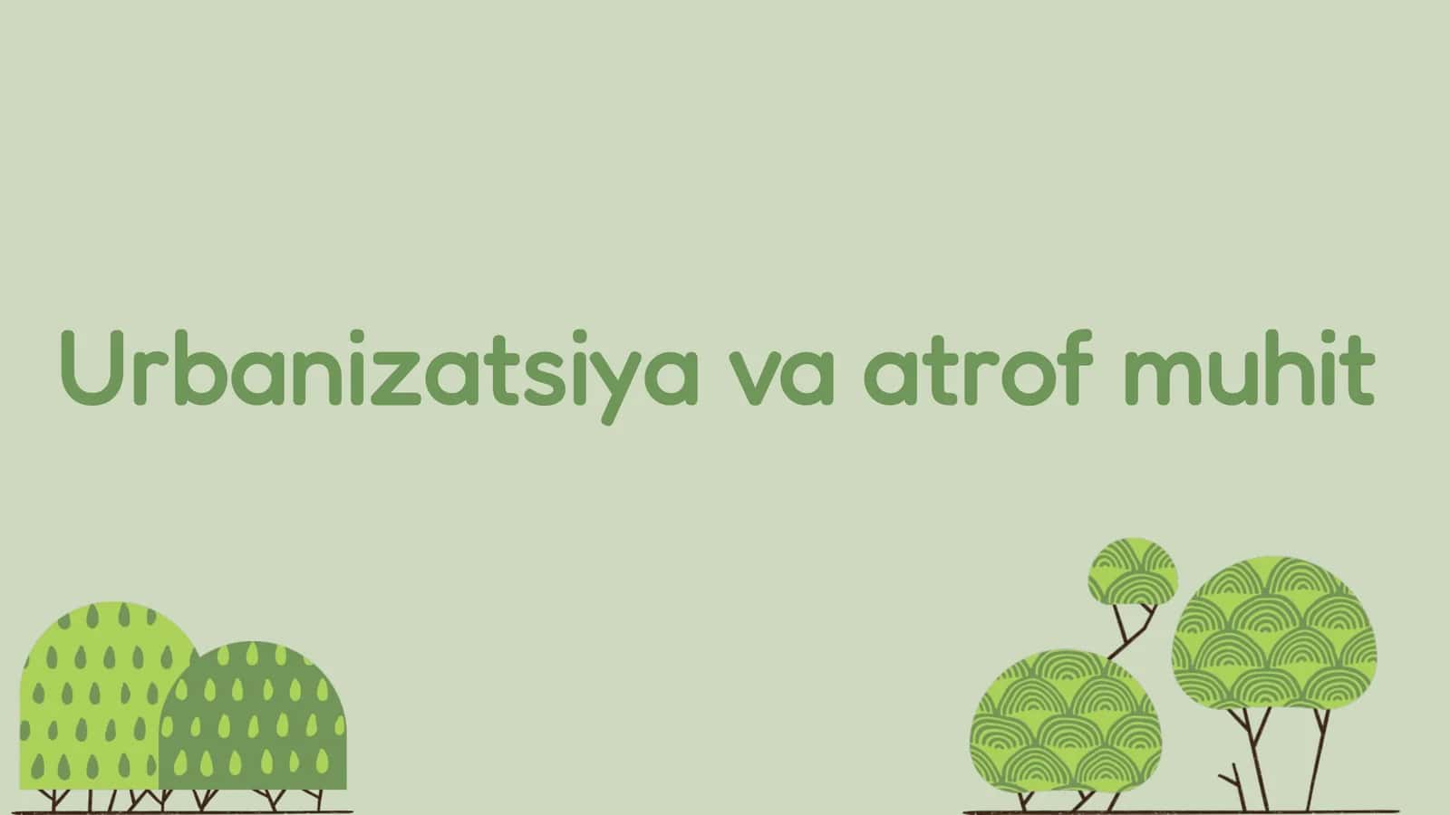 Urbanizatsiyavaatrofmuhit 1