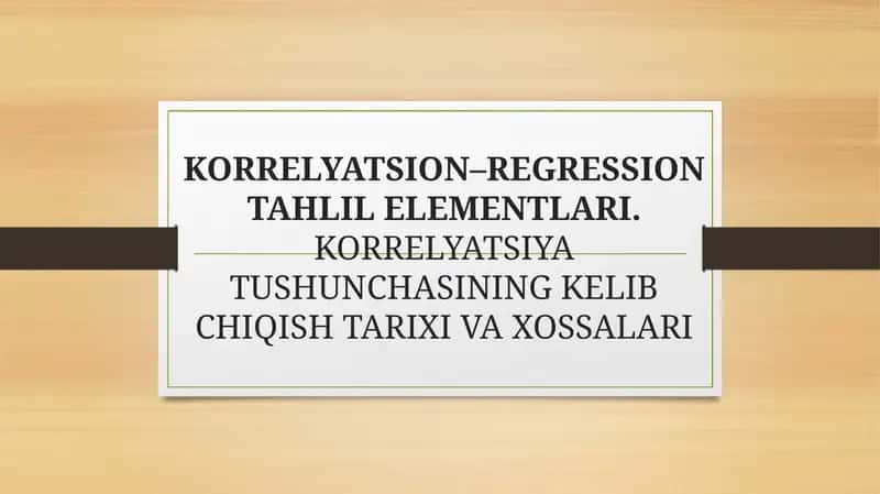 Korrelyatsion–regression tahlil elementlari 1