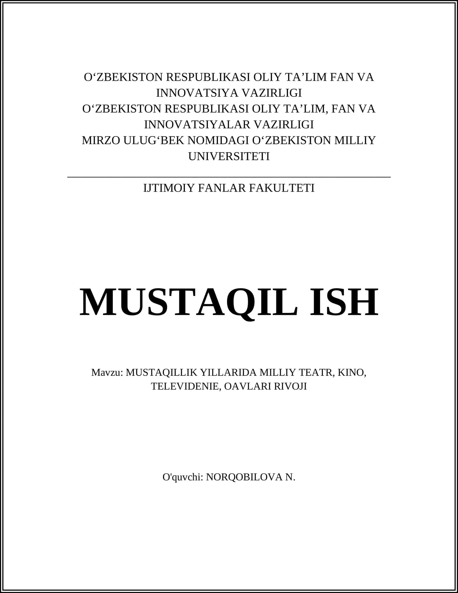MUSTAQILLIK YILLARIDA MILLIY TEATR, KINO, TELEVIDENIE, OAVLARI RIVOJI 1
