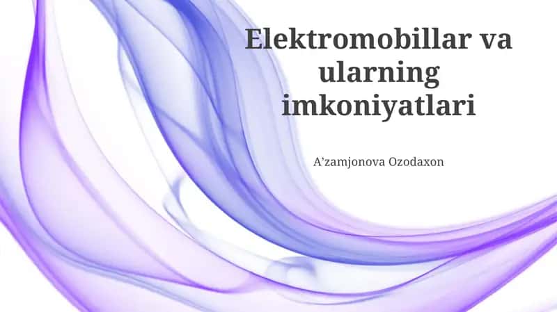 Elektromobillar va ularning imkoniyatlari 1