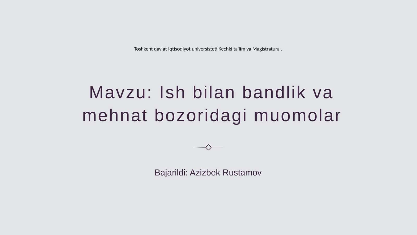 Ish bilan bandlik va mehnat bozoridagi muomolar 1