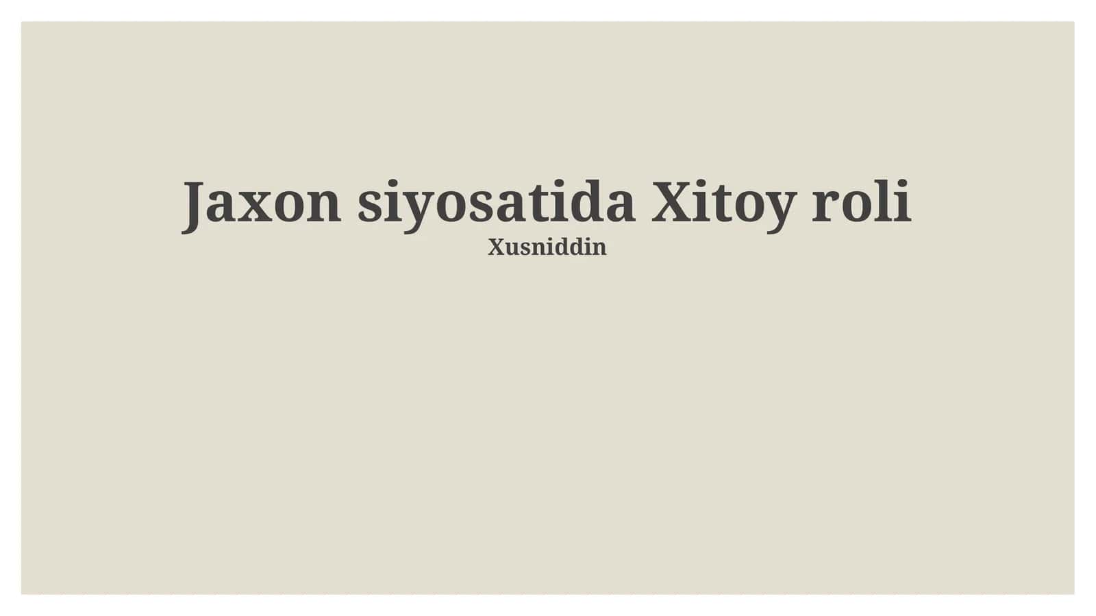 Jaxon siyosatida Xitoy roli 1