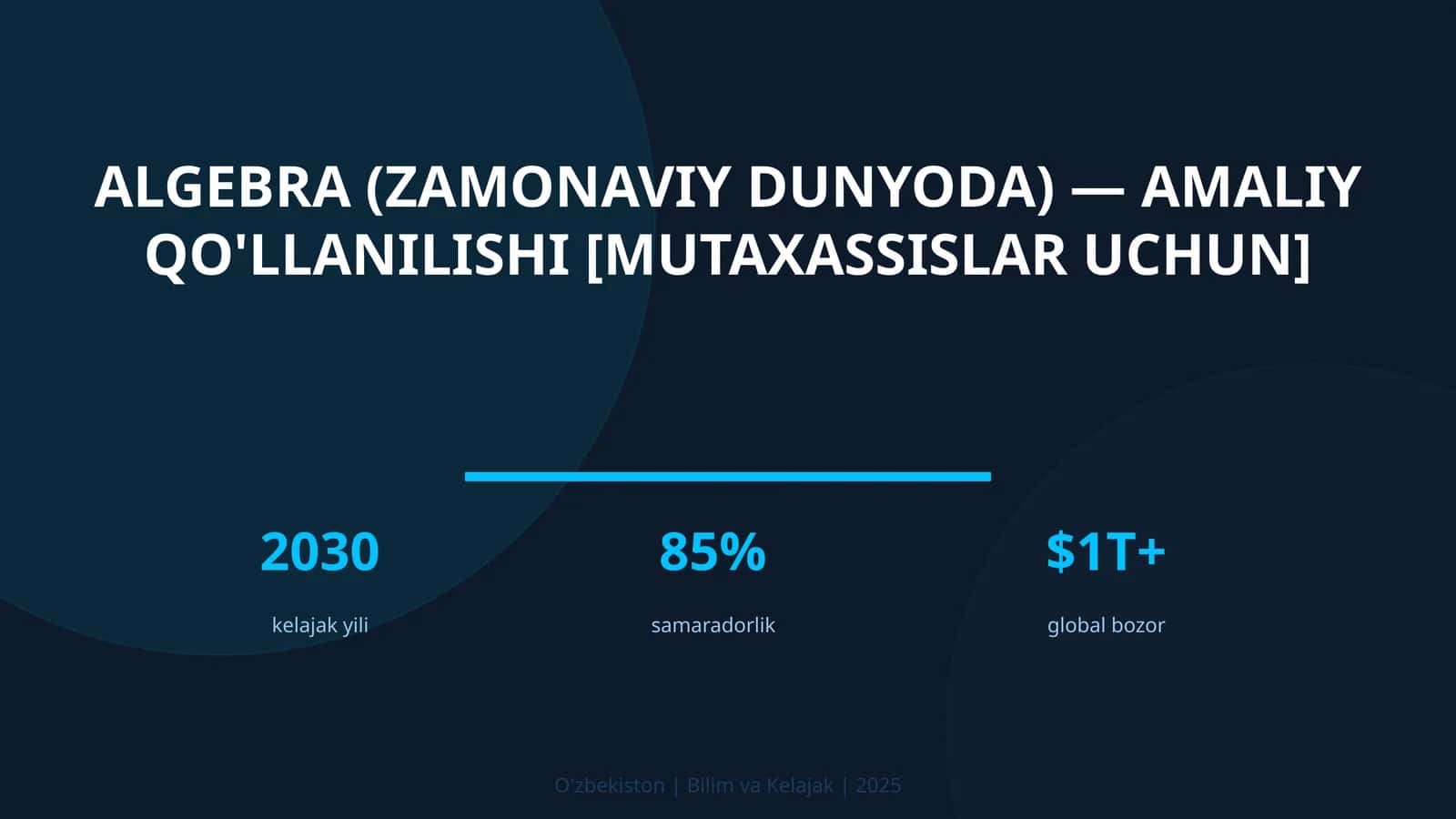 Algebra (zamonaviy dunyoda) — amaliy qo'llanilishi [mutaxassislar uchun] 1